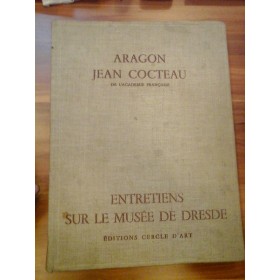 ENTRETIENS SUR LE MUSEE DE DRESDE  -  AUX EDITIOND CERCLE D'ART  -  RAGON & JEAN COCTEAU 